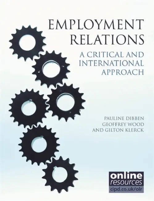 Employment Relations: A Critical and International Approach by David Tovey, Geoffrey Wood, Bryan Foss