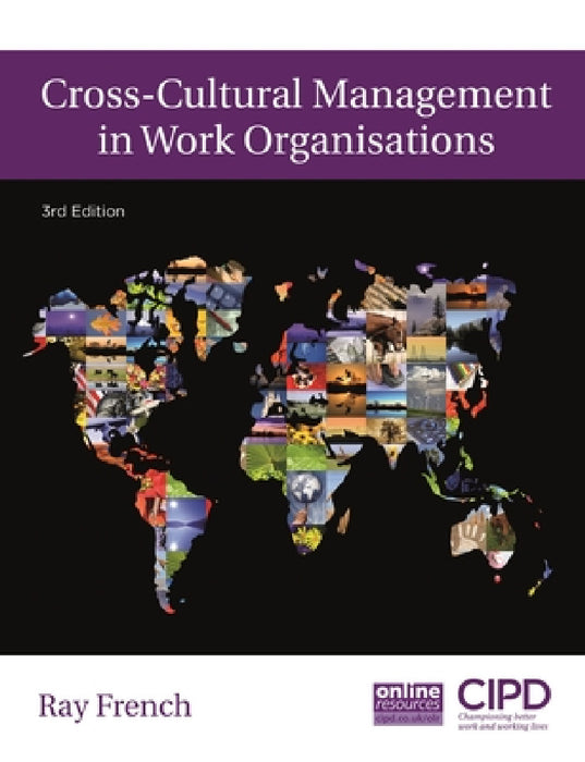 Cross-Cultural Management in Work Organisations by Raymond French