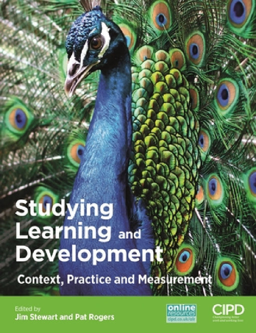Studying Learning and Development: Context, Practice and Measurement by Jim Stewart, Pat Rogers