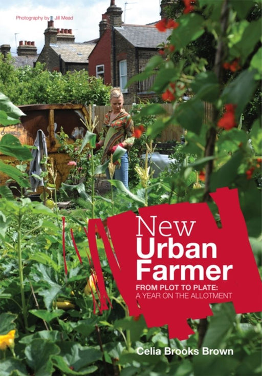 New Urban Farmer by Brown Ceila Brooks