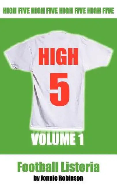 High 5: Volume 1 Football Listeria by Jonnie Robinson