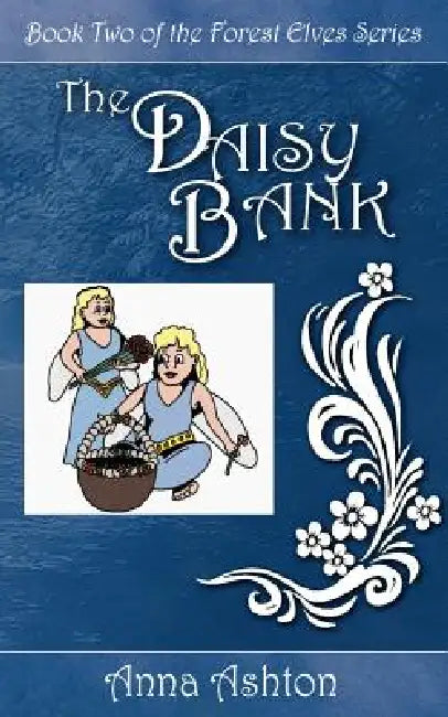 The Daisy Bank by Anna Ashton