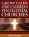 Growth in Afro-Caribbean Pentecostal Churches by Lionel Etan-Adollo