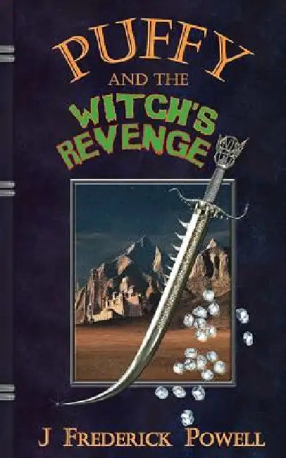 Puffy and the Witch's Revenge by J. Frederick Powell