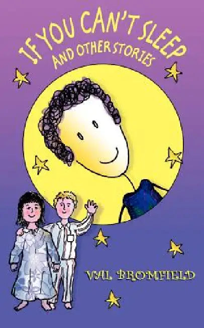 If You Can't Sleep... and Other Stories by Val Bromfield