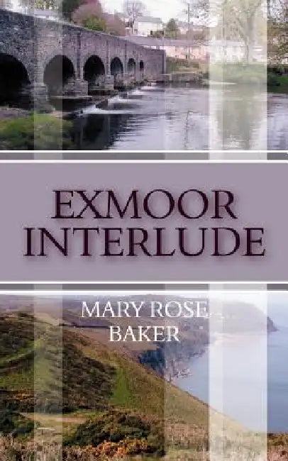 Exmoor Interlude by Mary Rose Baker