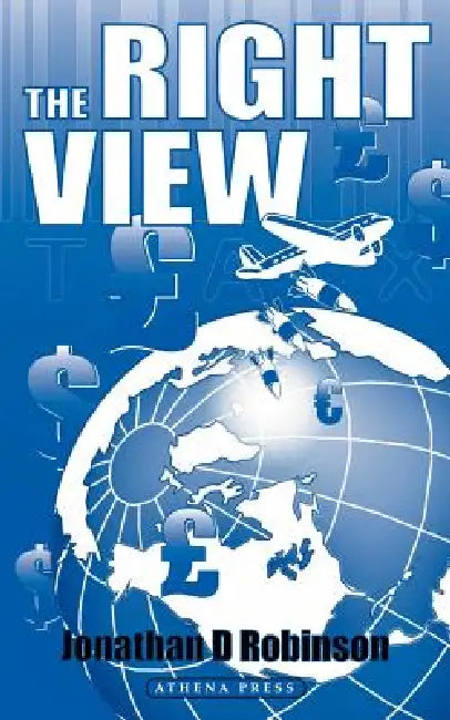 The Right View by Jonathan D. Robinson