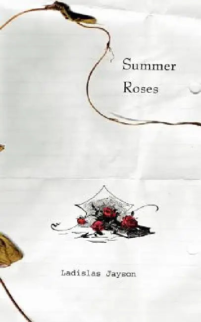 Summer Roses by Ladislas Jayson