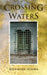 Crossing the Waters by Rosemarie Sumira