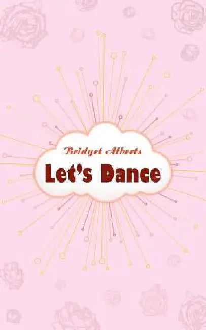 Let's Dance by Bridget Alberts
