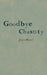 Goodbye Chastity by Joyce Muriel