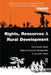 Rights, Resources and Rural Development: Community-Based Natural Resource Management in Southern Africa by Christo Fabricius