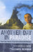Another Day in Paradise: Front Line Stories from International Aid Workers by Carol Bergman