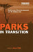 Parks in Transition: Biodiversity, Rural Development and the Bottom Line by Brian Child