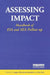 Assessing Impact: Handbook of Eia and Sea Follow-Up by Angus Morrison-Saunders, Jos Arts