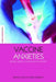 Vaccine Anxieties: Global Science, Child Health and Society by Leach Melissa