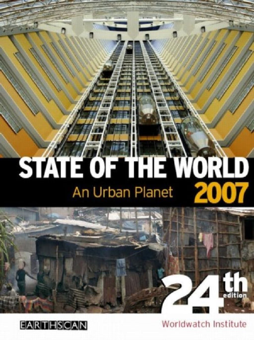 State Of The World 2007: An Urban Planet by Worldwatch Institute