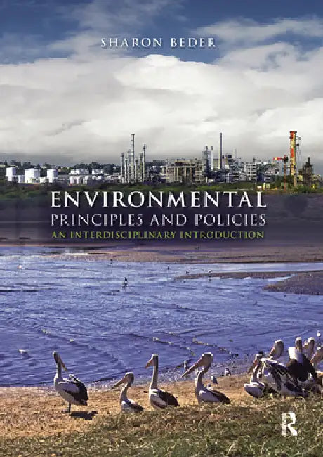 Environmental Principles and Policies: An Interdisciplinary Introduction by Sharon Beder