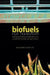 Biofuels for Transport: Global Potential and Implications for Sustainable Energy and Agriculture by Worldwatch Institute