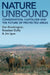 Nature Unbound: Conservation, Capitalism and the Future of Protected Areas by Dan Brockington, Rosaleen Duffy, Jim Igoe