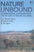 Nature Unbound: Conservation, Capitalism and the Future of Protected Areas by Dan Brockington