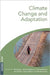 Climate Change and Adaptation by Neil Leary, James Adejuwon, Vicente Barros