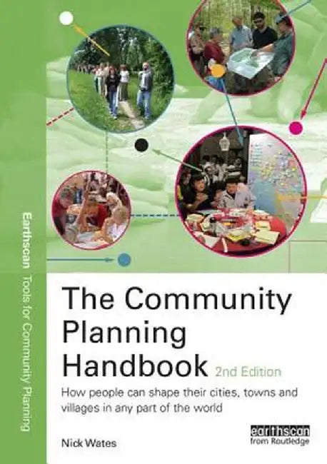 The Community Planning Handbook: How People Can Shape Their Cities, Towns & Villages in Any Part of the World by Nick Wates