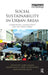Social Sustainability in Urban Areas: Communities, Connectivity and the Urban Fabric by Tony Manzi, Karen Lucas, Tony Lloyd Jones