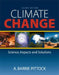Climate Change: The Science, Impacts and Solutions by A. Barrie Pittock