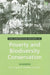 The Earthscan Reader in Poverty and Biodiversity Conservation by Dilys Roe
