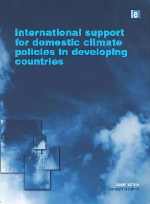 International Support for Domestic Climate Policies in Developing Countries by Karstan Neuhoff