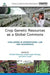 Crop Genetic Resources as a Global Commons: Challenges in International Law and Governance by Michael Halewood