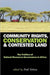 Community Rights, Conservation and Contested Land: The Politics of Natural Resource Governance in Africa by Fred Nelson