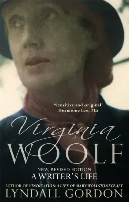 Virginia Woolf by Lyndall Gordon