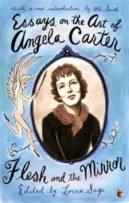 Essays On The Art Of Angela Carter by Lorna Sage