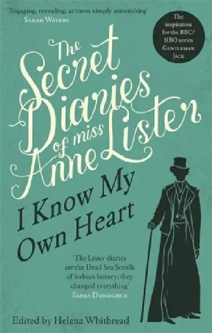 The Secret Diaries of Miss Anne Lister: (1791-1840) by Anne Lister