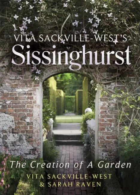 Vita Sackville-West's Sissinghurst by Vita Sackville-West