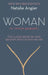 Woman by Natalie Angier