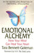 Emotional Alchemy by Tara Bennett-Goleman