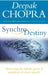 Synchrodestiny by Dr Deepak Chopra