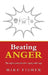 Beating Anger: The Eight-Point Plan for Coping with Rage by Mike Fisher