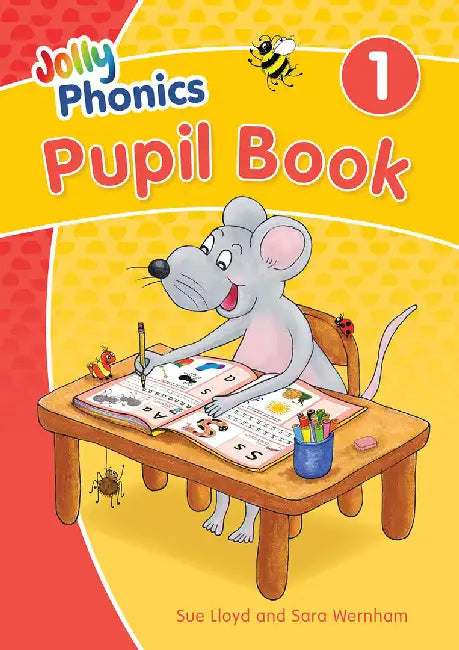 Jolly Phonics Pupil Book 1 by Sara Wernham