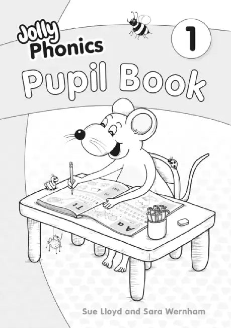 Jolly Phonics Pupil Book 1 by Sara Wernham
