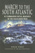 March to the South Atlantic: 42 Commando, Royal Marines, in the Falklands War by Vaux, Nick