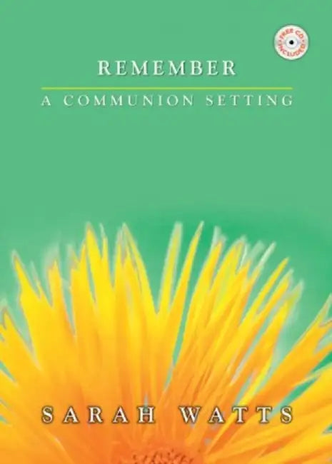 REMEMBER A COMMUNION SETTING by WATTS SARAH