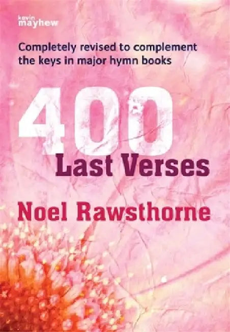 400 Last Verses - Spiralbound: Popular Hymn Tunes with Varied Harmonies by Katie Takayasu