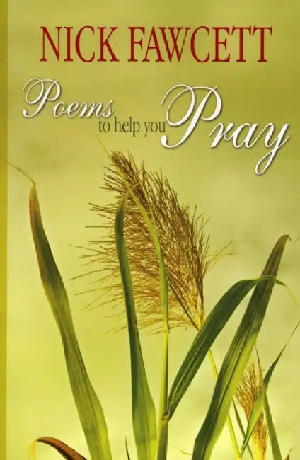 Poems to Help You Pray by Nick Fawcett