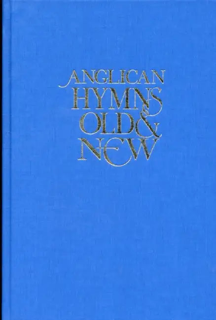 Anglican Hymns Old & New - Full Music