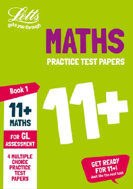 Letts 11+ Success -- 11+ Maths Practice Test Papers - Multiple-Choice: For the Gl Assessment Tests by Simon Greaves