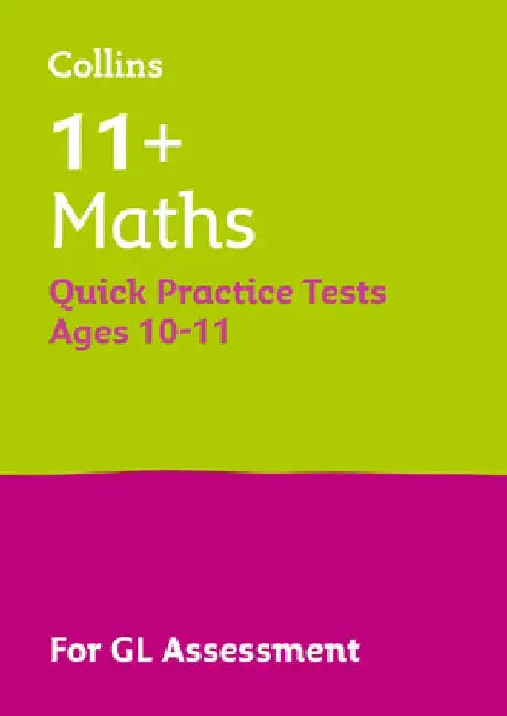 Letts 11+ Success - 11+ Maths Quick Practice Tests Age 10-11 for the Gl Assessment Tests by Collins Uk